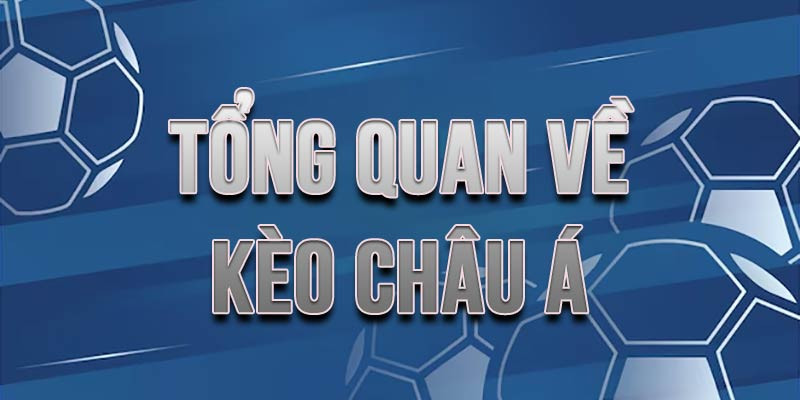 Kèo châu Á - Bí quyết soi kèo hiệu quả tại 33Win Tổng quan về kèo châu á