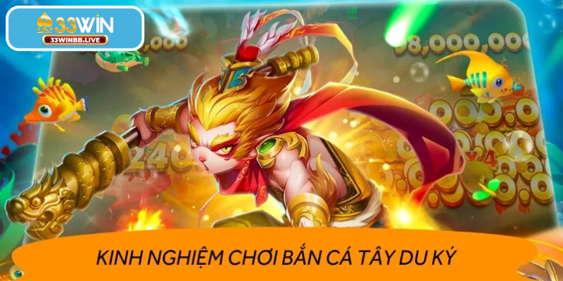 Ưu điểm nổi bật của Bắn cá Tây Du Ký